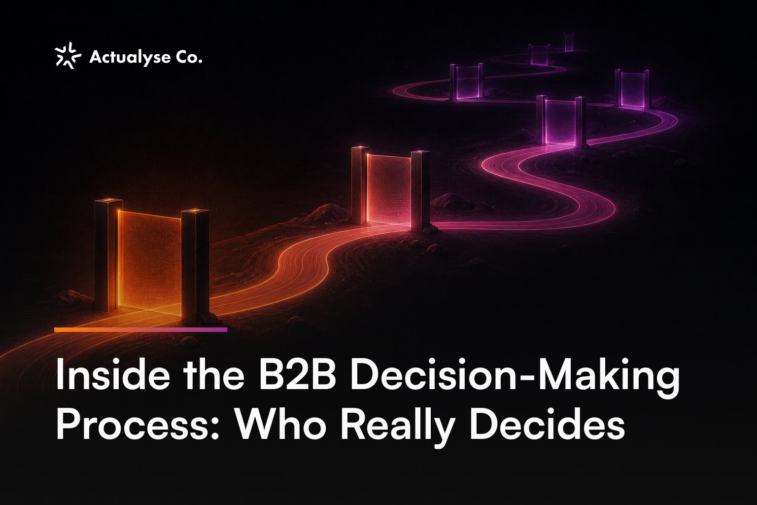 Inside the B2B Decision-Making Process: Who Really Decides