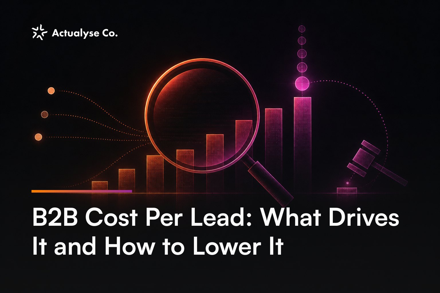B2B Cost Per Lead: What Drives It and How to Lower It