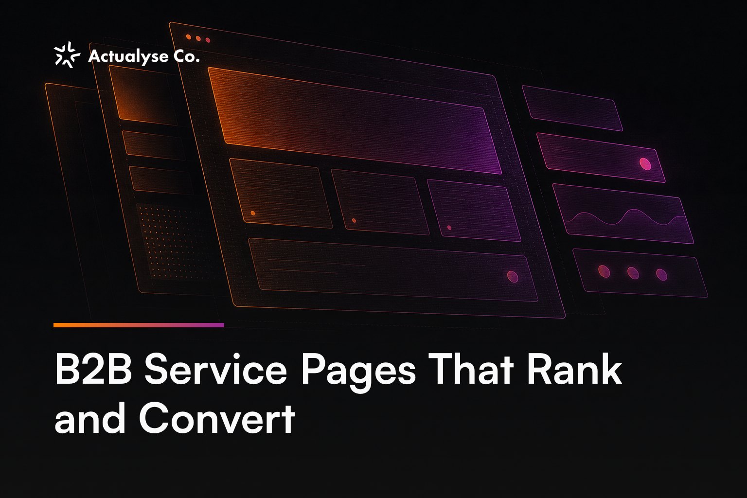 B2B Service Pages That Rank and Convert