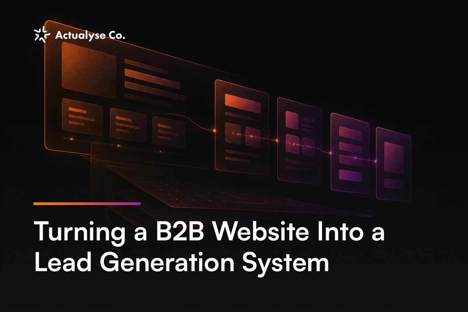 Turning a B2B Website Into a Lead Generation System