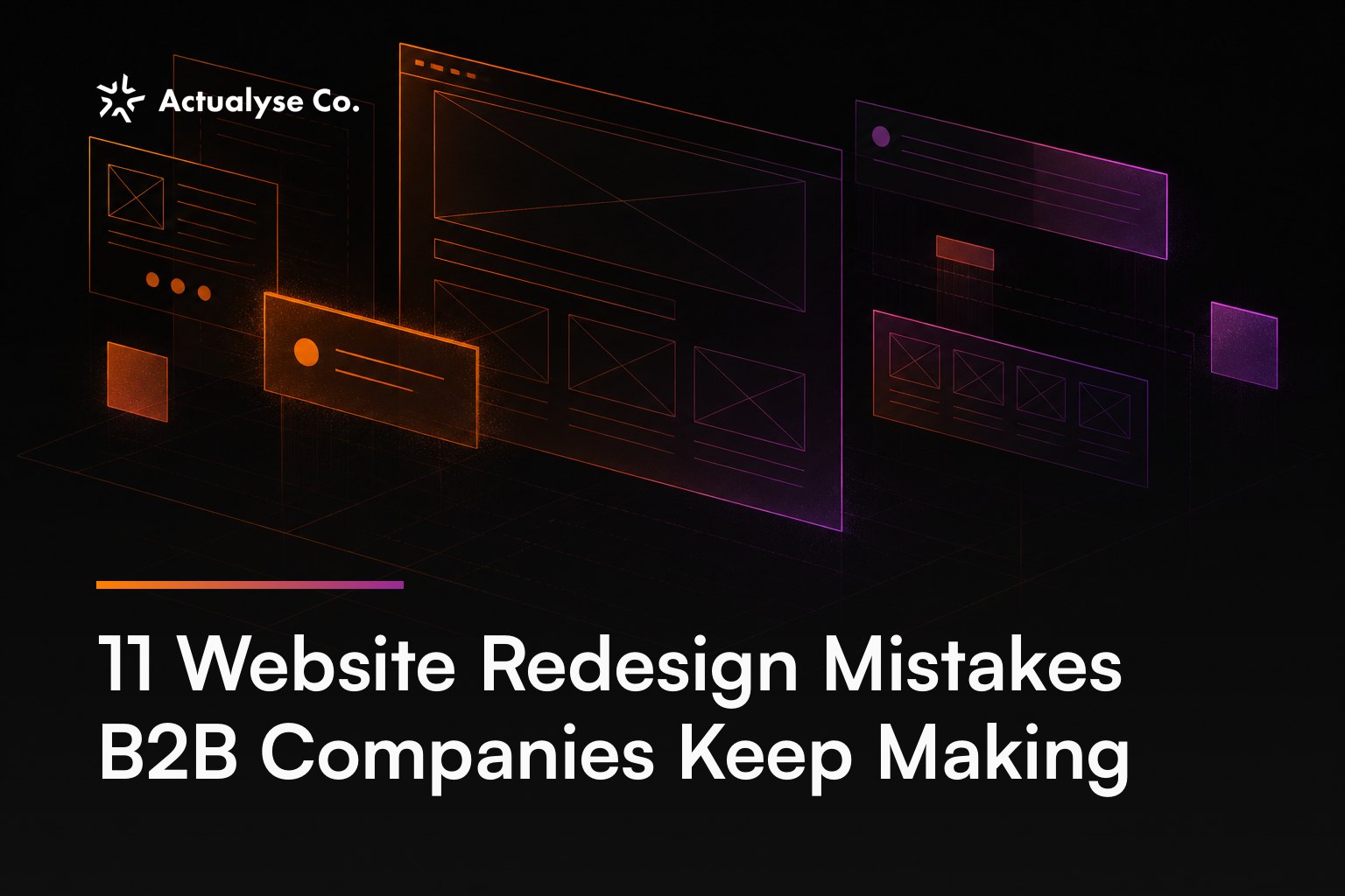 11 Website Redesign Mistakes B2B Companies Keep Making