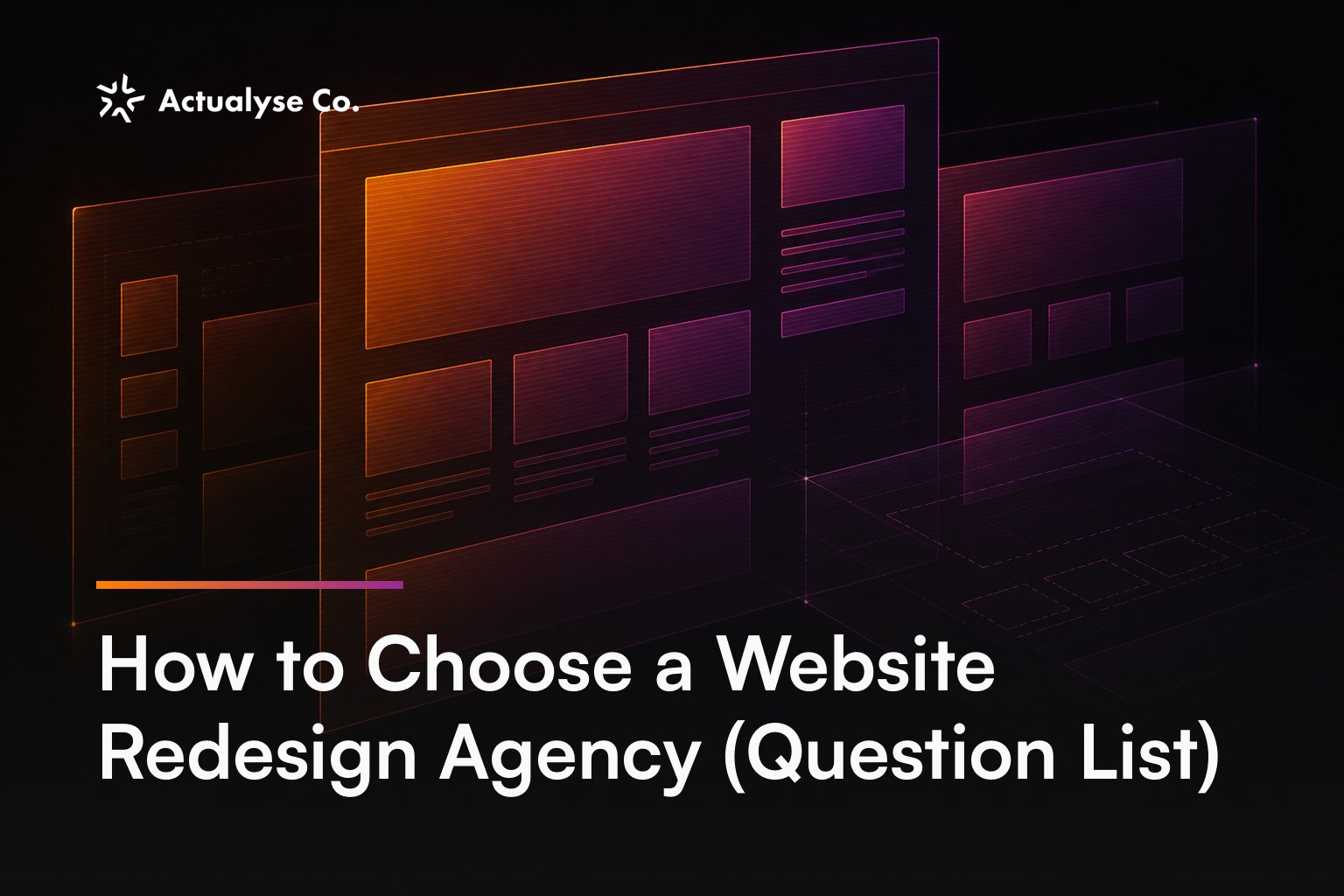 How to Choose a Website Redesign Agency (Question List)