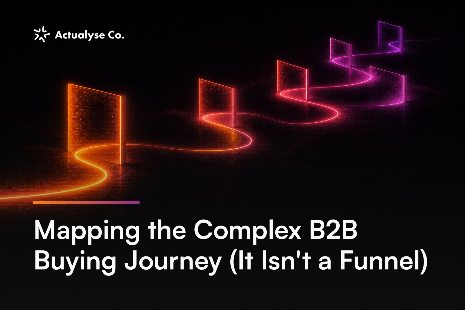 Mapping the Complex B2B Buying Journey (It Isn't a Funnel)