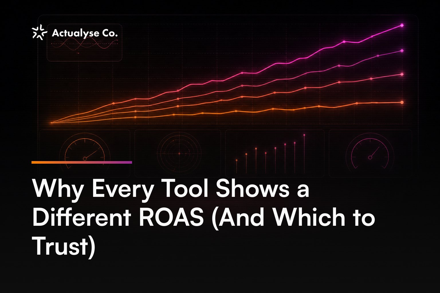 Why Every Tool Shows a Different ROAS (And Which to Trust)