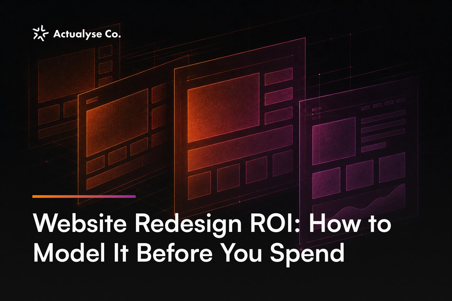 Website Redesign ROI: How to Model It Before You Spend