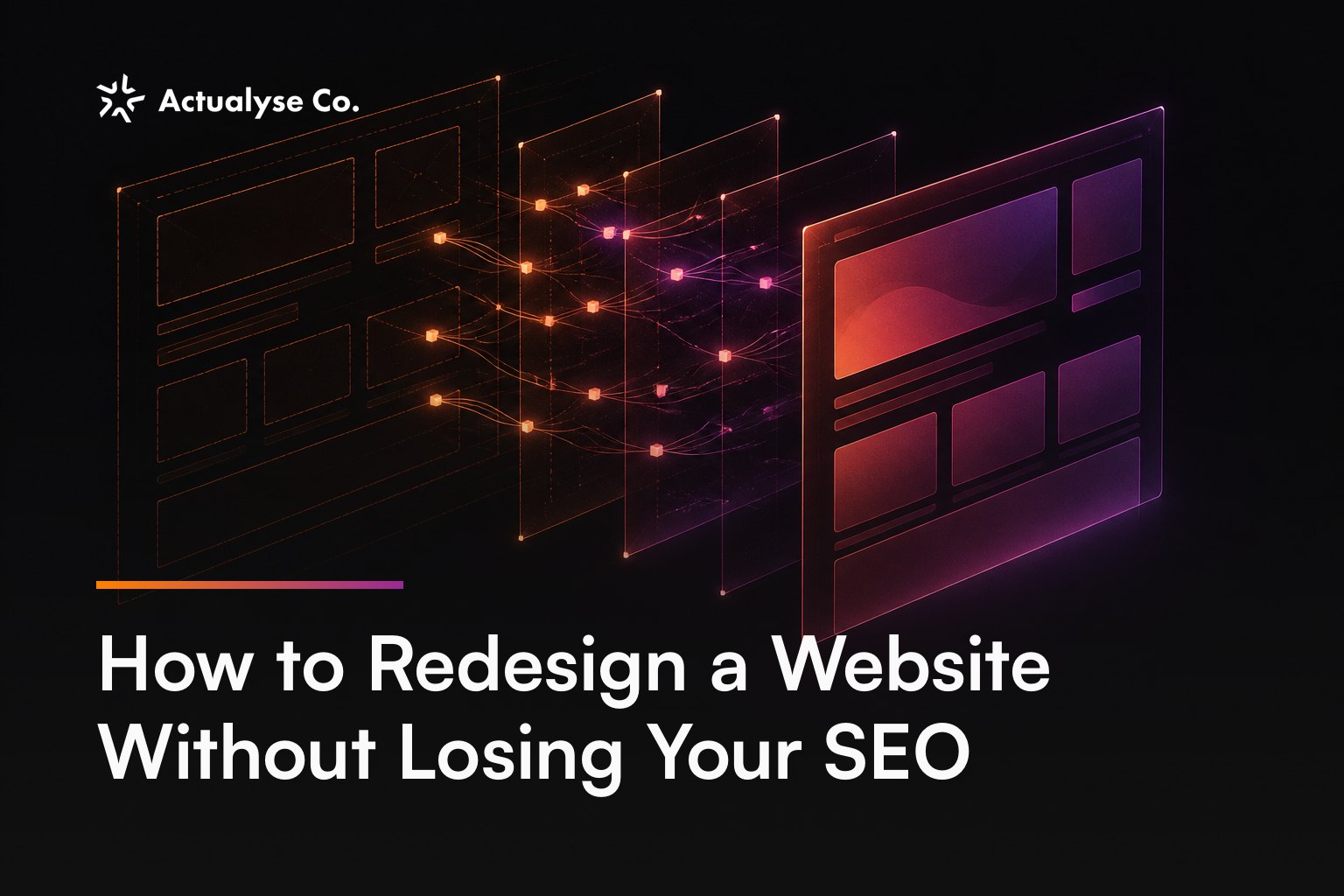 How to Redesign a Website Without Losing Your SEO